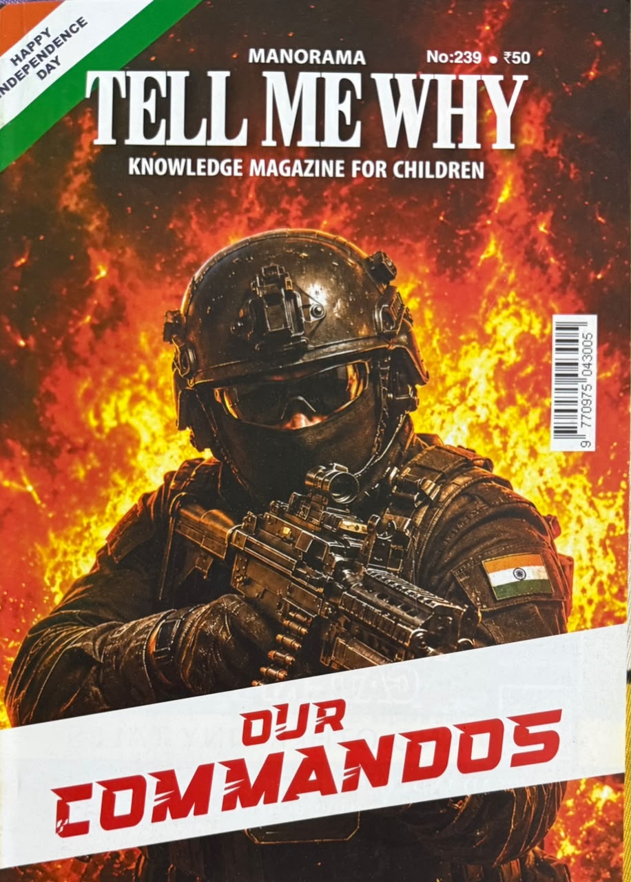Manorama Tell Me Why magazine August 2026 - Our Commandos