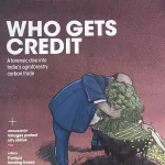 Down to Earth magazine March First 2025 - Who Gets Credit (Down to Earth 01-15 March 2025)