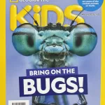 National Geographic NG Kids March 2025 - Bring on the BUGS!
