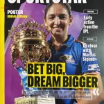 Sports Star magazine 12 April 2025 - Bet Big, Dream Bigger