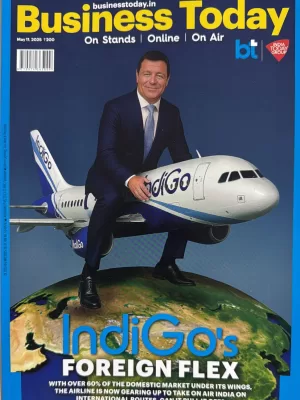 Business Today magazine 11 May 2025 - Indigo's Foreign Flex