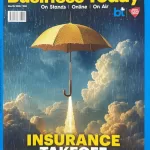 Business Today magazine 25 May 2025 - Insurance Take Off