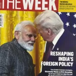 The Week magazine 06 July 2025 - Reshaping India's Foreign Policy