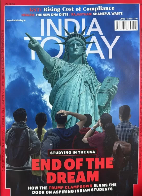 India Today English magazine 16 June 2025 Studying in The USA END OF THE DREAM