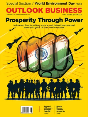 Outlook Business magazine June 2025 - Prosperity Through Power