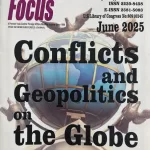 World Focus English magazine June 2025 - Conflicts and Geopolitics on the Globe