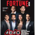 Fortune India magazine July 2025 - 40 Under 40 (India's Brightest Young Business Minds)