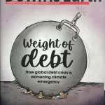 Down to Earth magazine 01-15 July 2025 - Weight of Debt