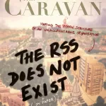 The Caravan magazine July 2025 - The RSS Does Not Exist (on paper)