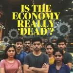 Frontline magazine 31 August 2025 - Is The Economy Really Dead?