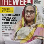 The Week magazine 16 November 2025 - World Exclusive Sheikh Hasina Speaks Out To The Week From Exile