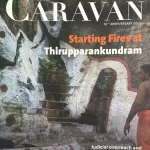 The Caravan magazine January 2026 - Starting fires at Thirupparankundram