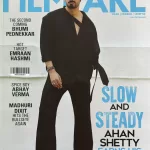 Filmfare magazine February March 2026 - Slow and Steady Ahan Shetty