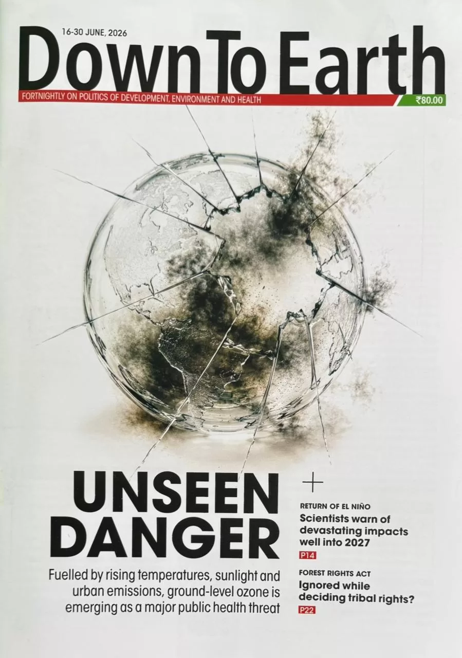 Down to Earth magazine June Second 2026 - Unseen Danger Down to Earth magazine June Second 2026 - Unseen Danger - Image 1