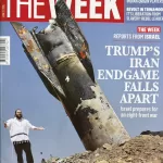 The Week magazine 21 June 2026 - Trump's Iran Endgame Falls Apart